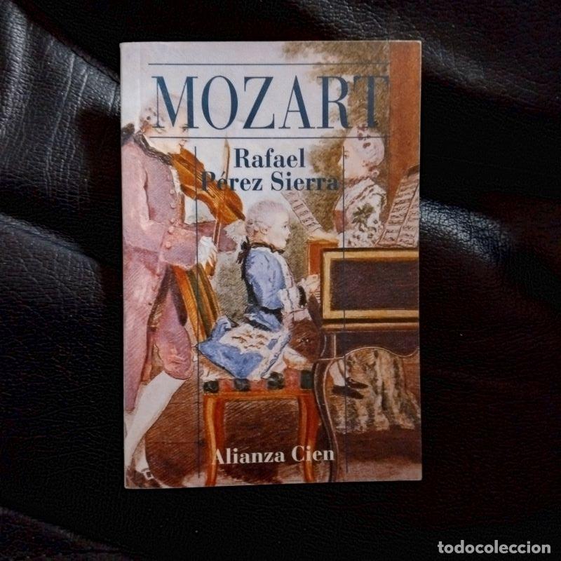 Libros: Mozart - Rafael P&eacute;rez Sierra - Foto 1