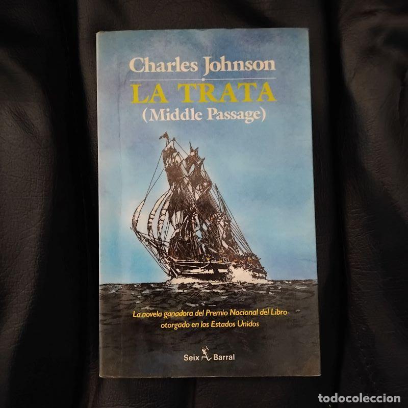 Libros: La trata (Middle passage) - Charles Johnson - Foto 1