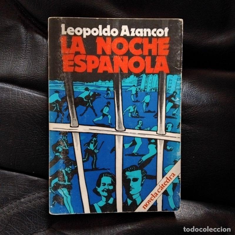 Libros: La noche espa&ntilde;ola - Leopoldo Azancot - Foto 1