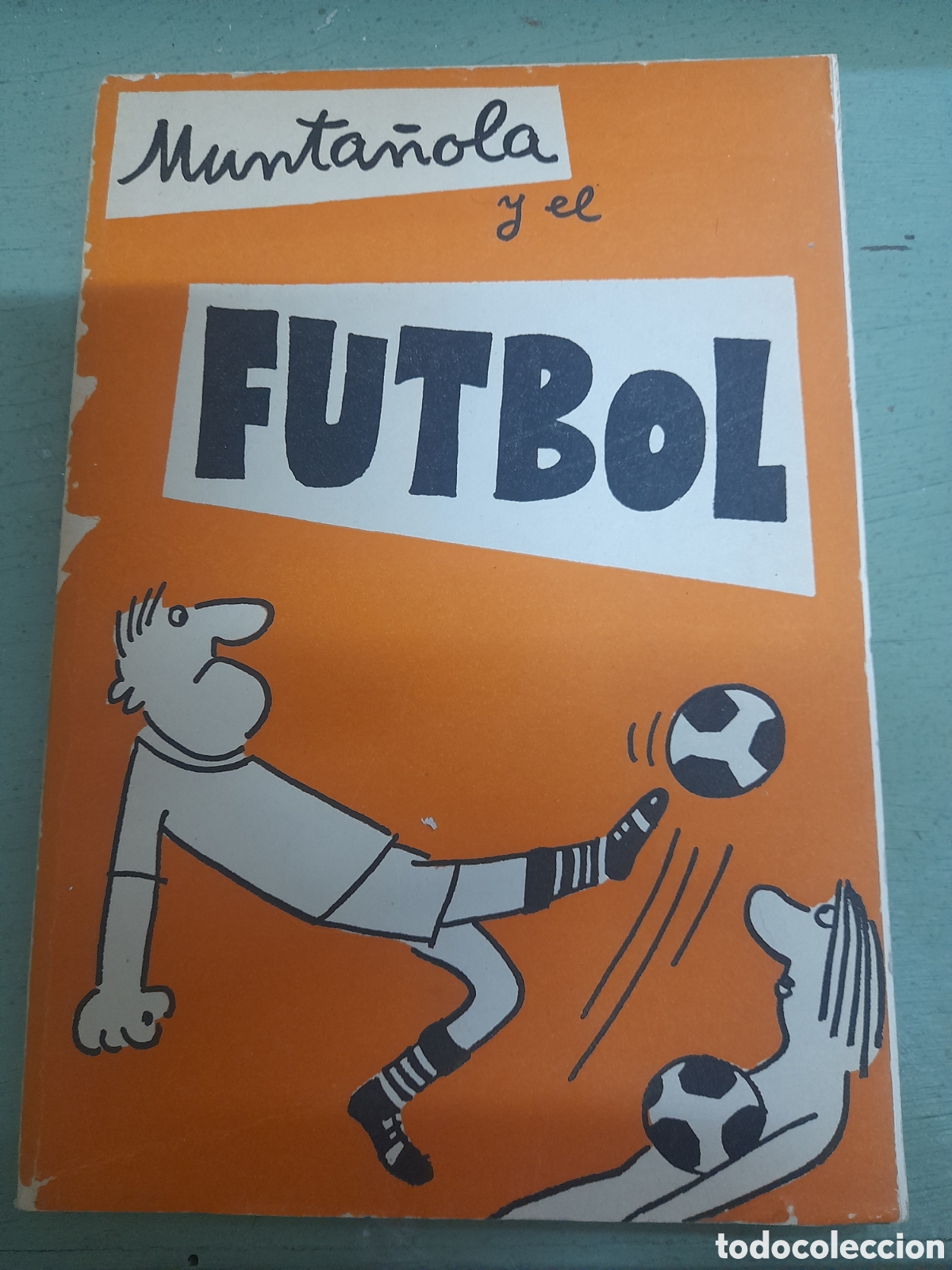 Libri di seconda mano: F&uacute;tbol y Muntanyola libro