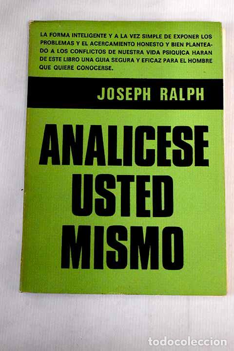 Libros: Anal&iacute;cese usted mismo.- Ralph, Joseph