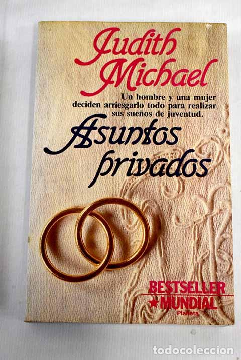 Libros: Asuntos privados: Michael, Judith.- Michael, Judith - Foto 1