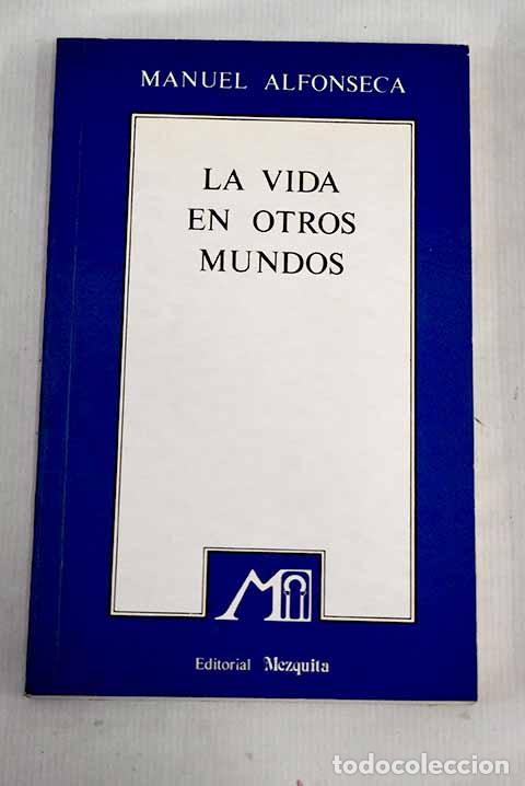 Libros: La vida en otros mundos.- Alfonseca, Manuel - Foto 1