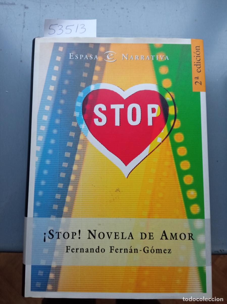 Libros: Fernando Fern&aacute;n-G&oacute;mez - &iexcl;Stop! Novela de amor - Foto 1