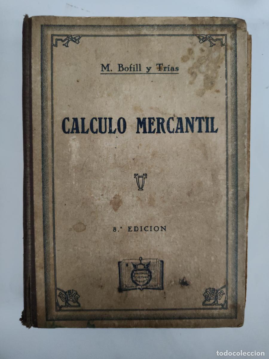 Libros: CALCULO MERCANTIL, Bofill y trias - tdk88 - - Foto 1