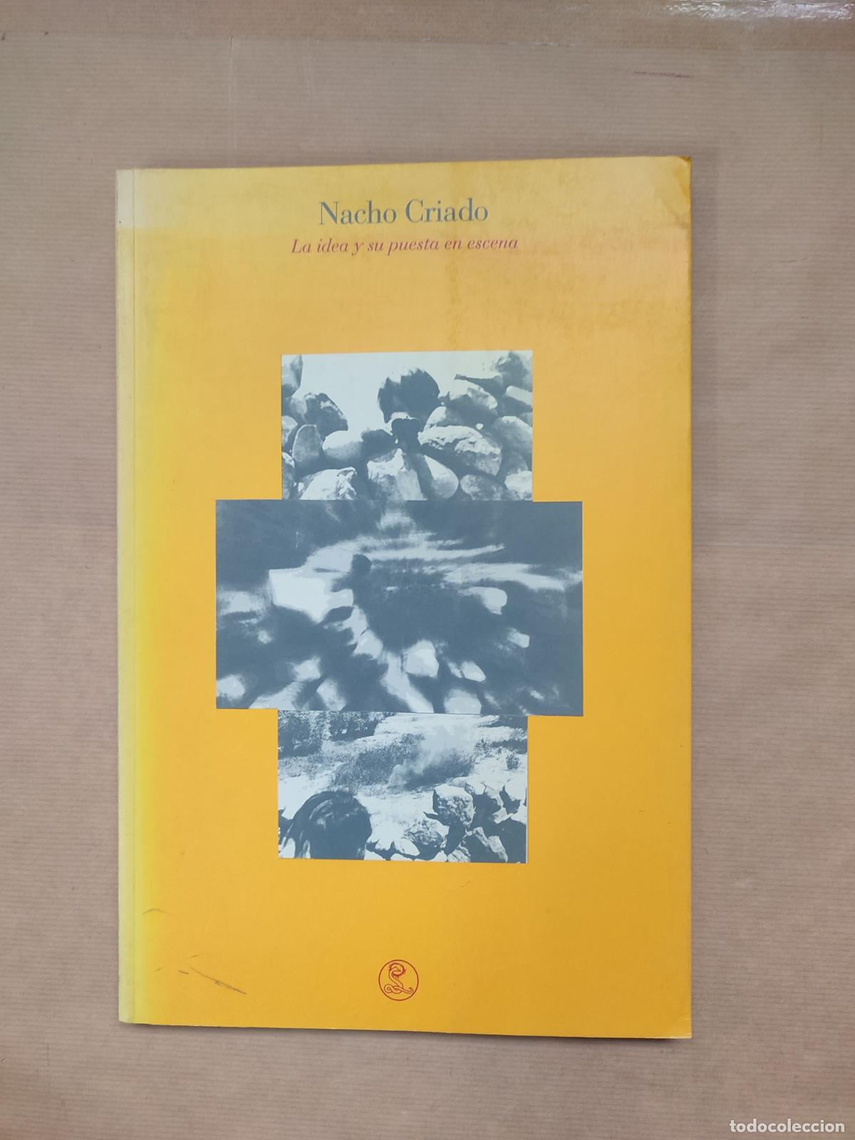 Libros: Nacho Criado. La idea y su puesta en escena - Foto 1