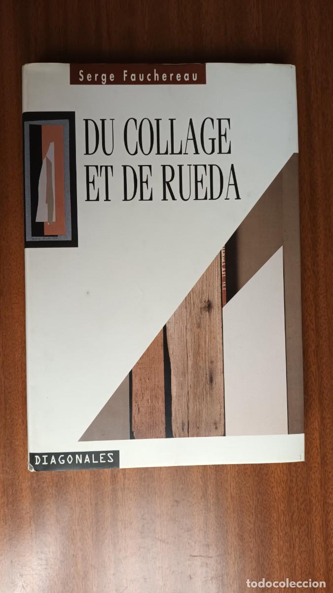 Libros: Du collage et de Rueda --- Serge Fauchereau - Foto 1
