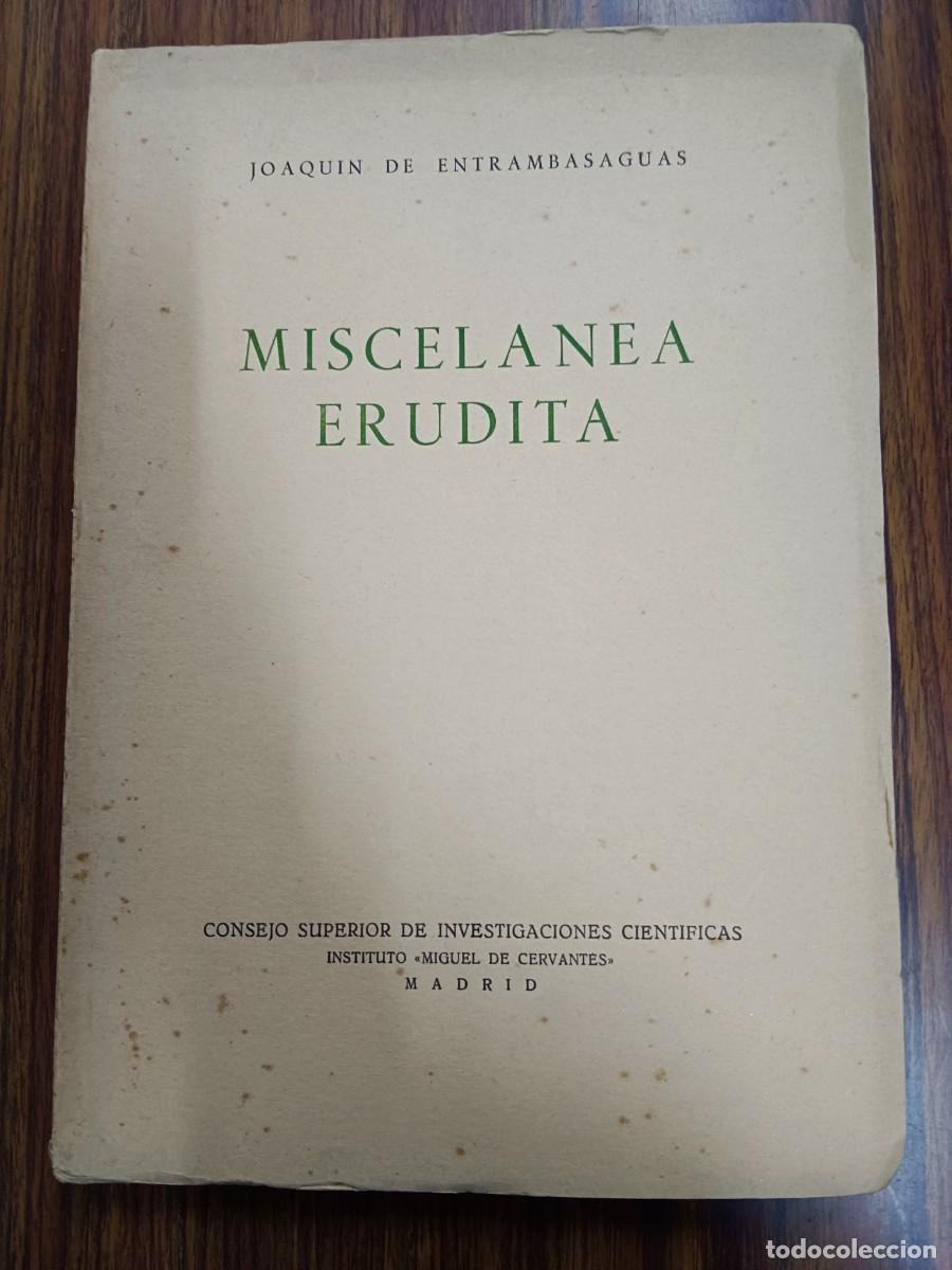 Libros: MISCELANEA ERUDITA - SERIE PRIMERA - Joaquin de Entrambasaguas - Foto 1