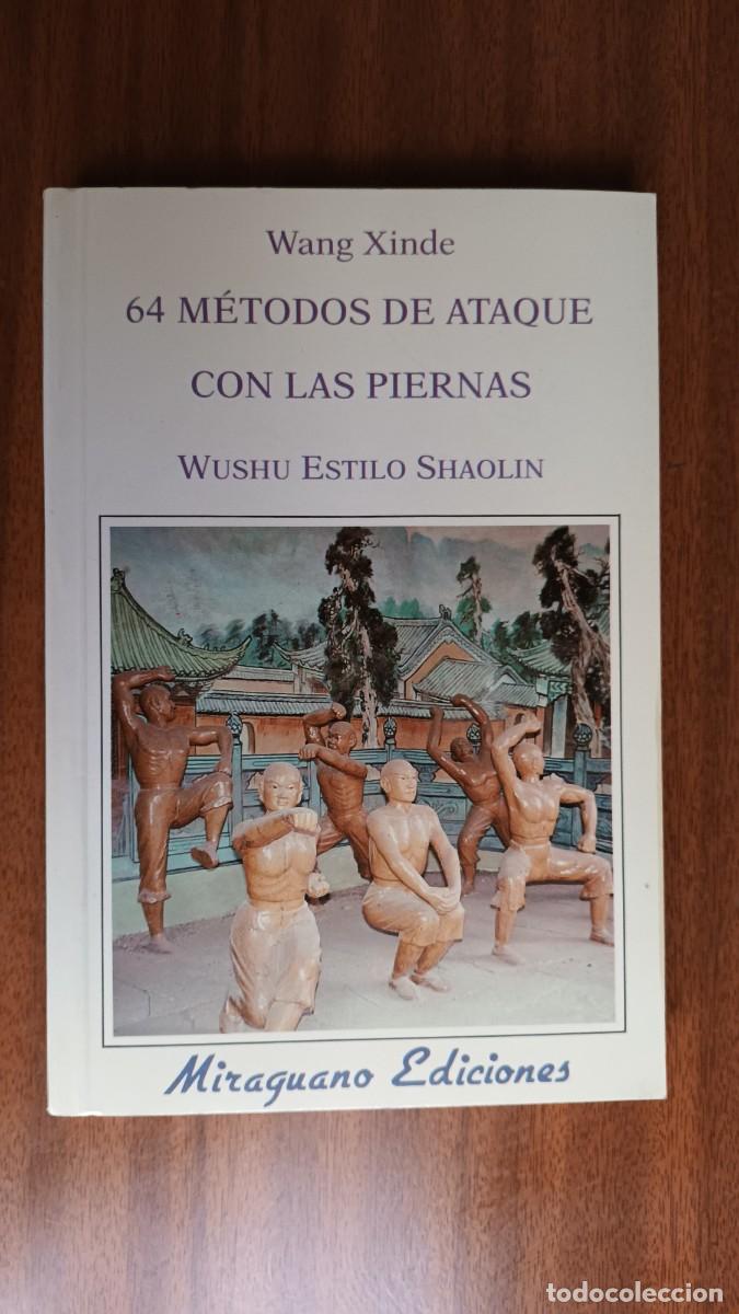 Libros: 64 m&eacute;todos de ataque con las piernas --- Wang Xinde - Foto 1
