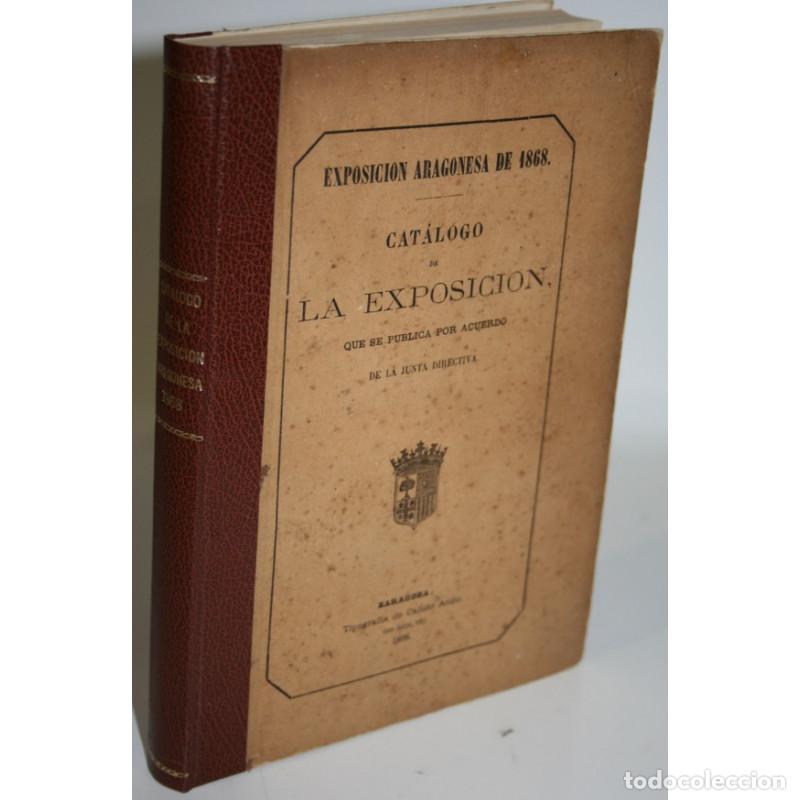 EXPOSICI&Oacute;N ARAGONESA DE 1868. CAT&Aacute;LOGO DE LA EXPOSICI&Oacute;N