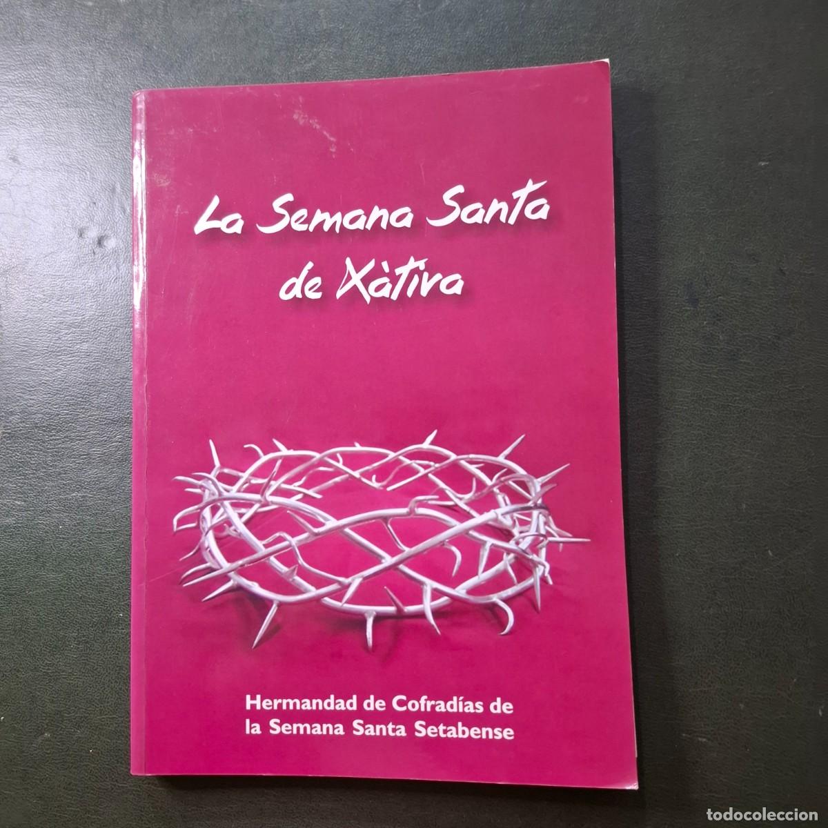 Libros: La semana Santa de X&aacute;tiva - 2009 - Foto 1