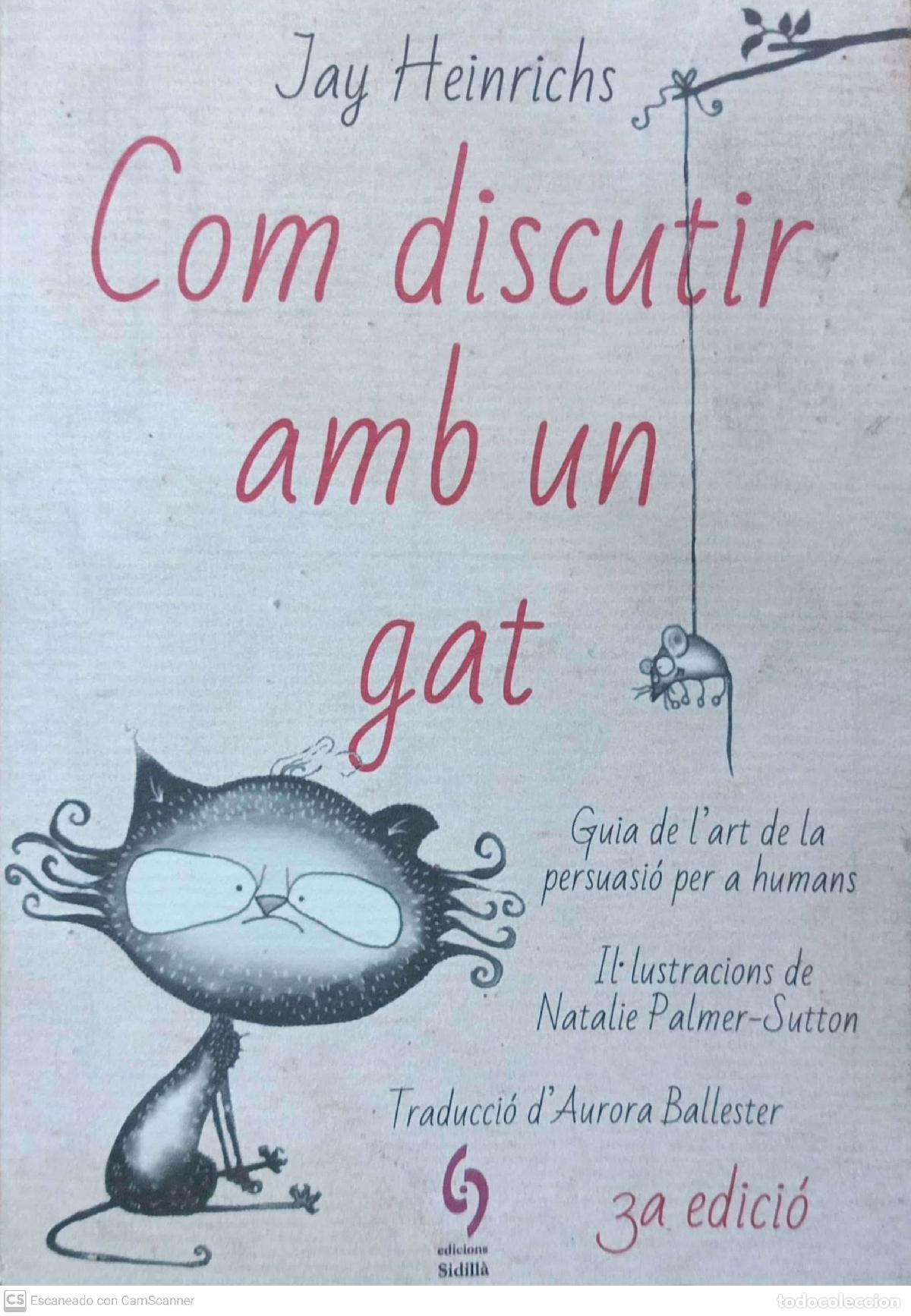 Libros: Com discutir amb un gat - Jay Heinrichs - Foto 1