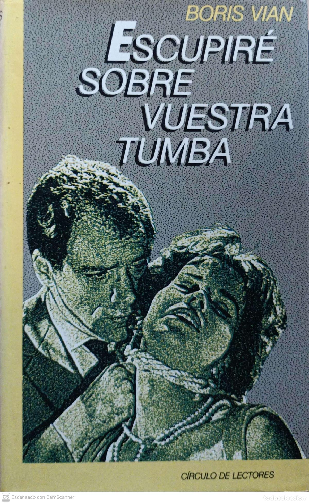 Libros: Escupir&eacute; sobre vuestra tumba - Boris Van - Foto 1