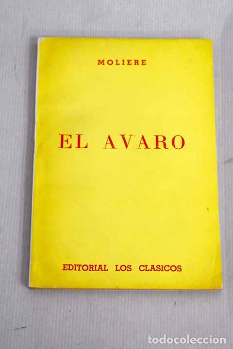 Libros: El avaro: Moliere: Los Cl&aacute;sicos..- Moliere - Foto 1