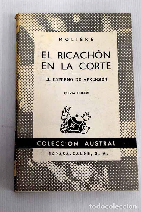 Libros: El ricach&oacute;n en la corte ; El enfermo de aprensi&oacute;n.- Moliere - Foto 1