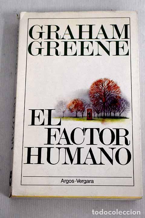 Libros: El factor humano: Greene, Graham.- Greene, Graham - Foto 1