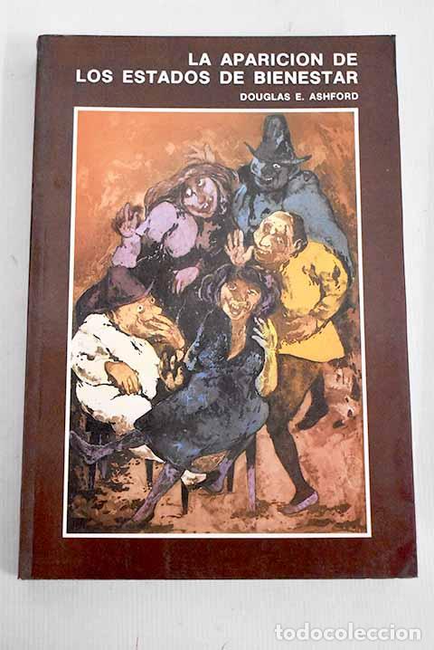 Libros: La aparici&oacute;n de los estados de bienestar.- Ashford, Douglas E. - Foto 1