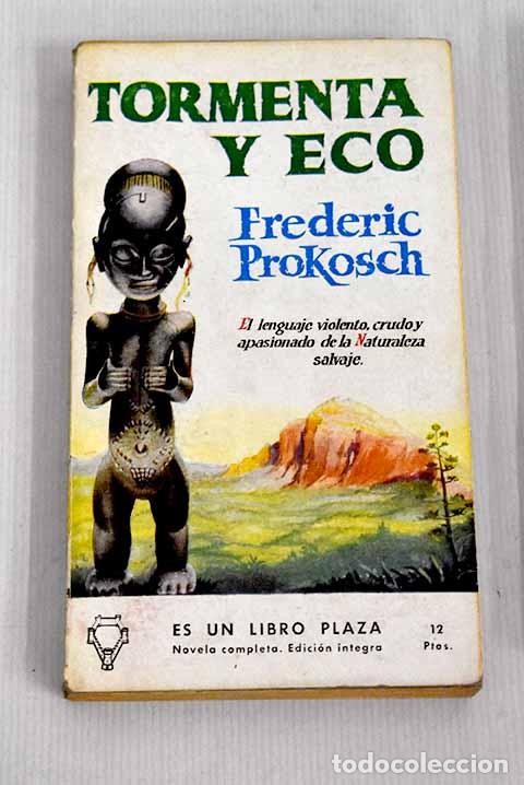 Libros: Tormenta y eco: Prokosch, Frederic.- Prokosch, Frederic - Foto 1