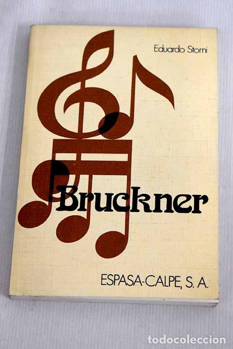 Libros: Bruckner: el cantor de Dios.- Storni, Eduardo - Foto 1