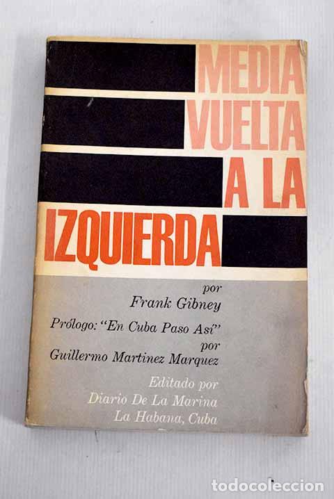 Libros: Media vuelta a la izquierda.- Gibney, Frank