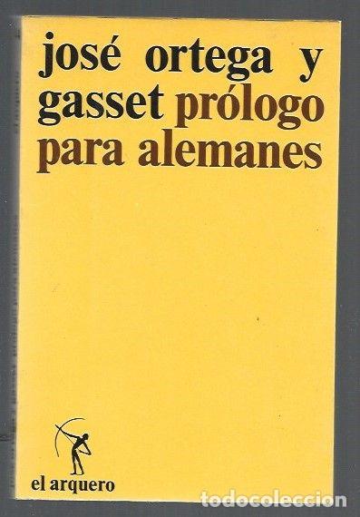 Libros: PROLOGO PARA ALEMANES - ORTEGA Y GASSET, JOSE - Foto 1