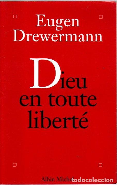 Libros: Dieu en toute libert&eacute; - Drewermann, Eugen - Foto 1