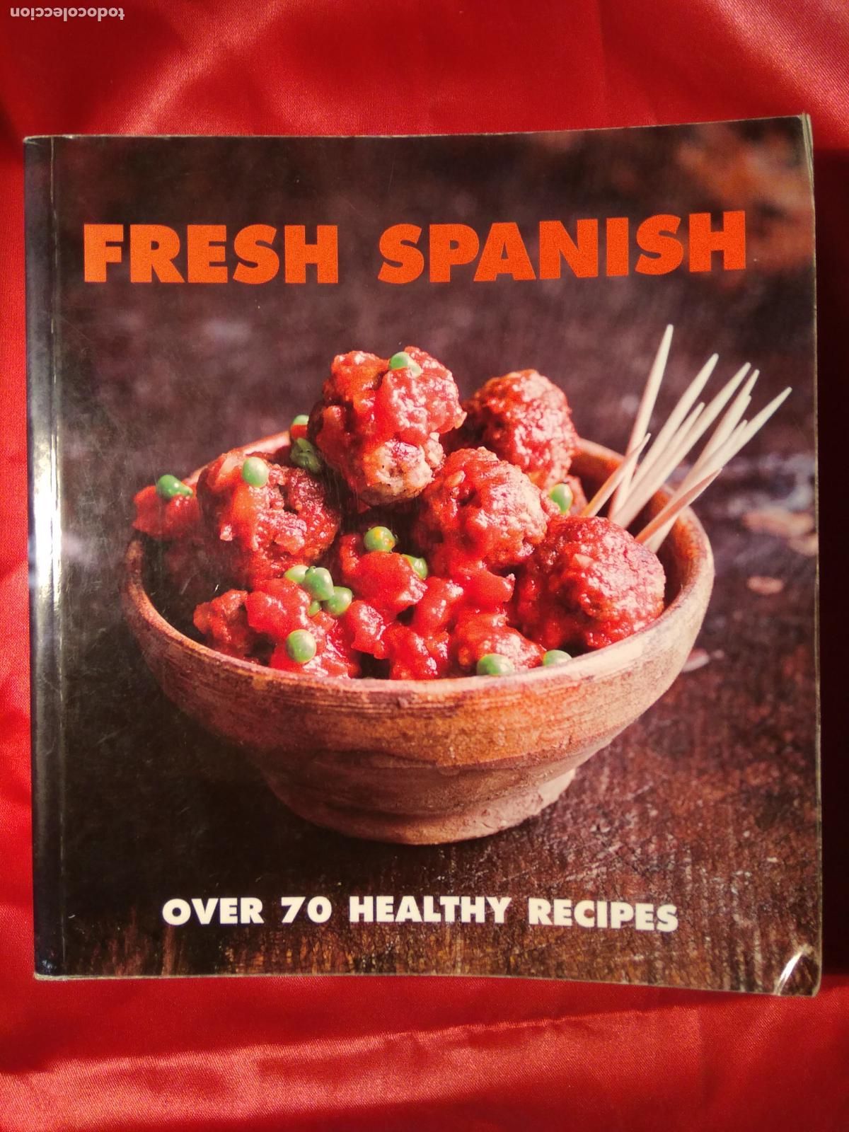 Livros em segunda m&atilde;o: Fresh Spanish Over 70 Healthy Recipes L.31642-648
