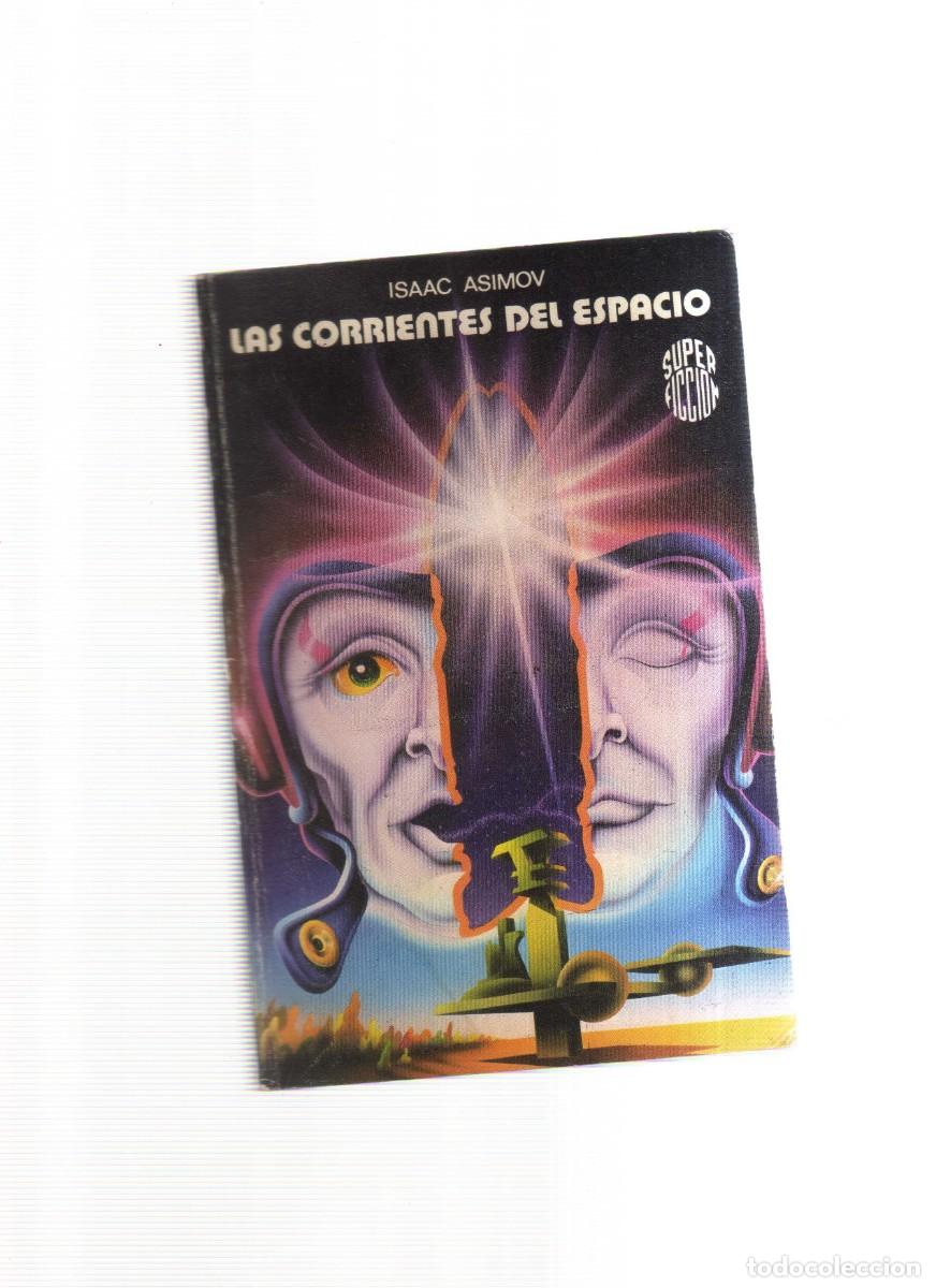 Libros: LAS CORRIENTES DEL ESPACIO ISAAC ASIMOV - Foto 1