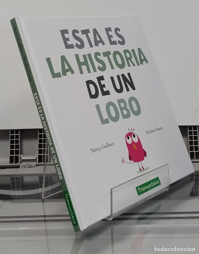 Livres: (NUEVO) Esta es la historia de un lobo - Nancy Guilbert y Nicolas Gouny
