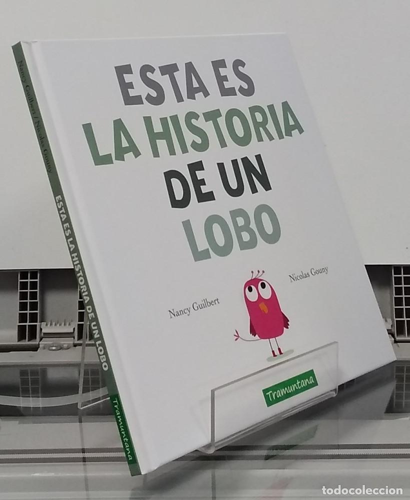 B&uuml;cher: (NUEVO) Esta es la historia de un lobo - Nancy Guilbert y Nicolas Gouny