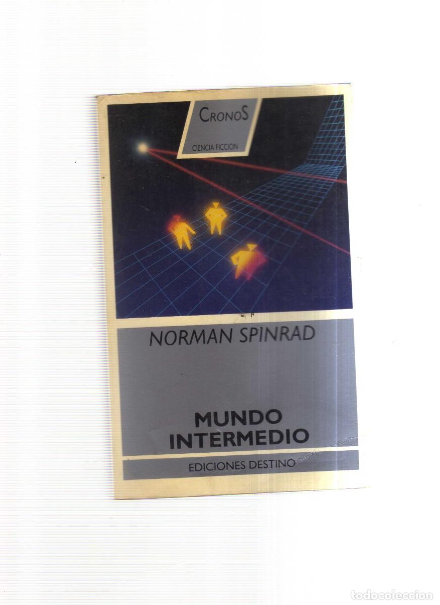 Libros: MUNDO INTERMEDIO NORMAN SPINRAD - Foto 1