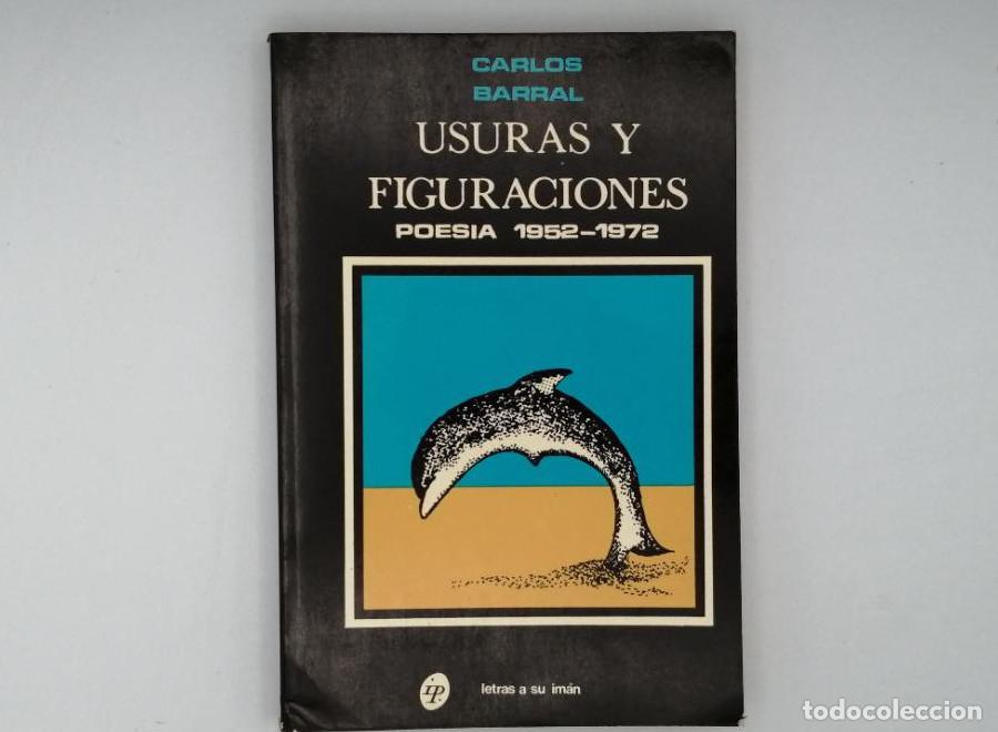 Libros: USURAS Y FIGURACIONES - Carlos Barral - Foto 1