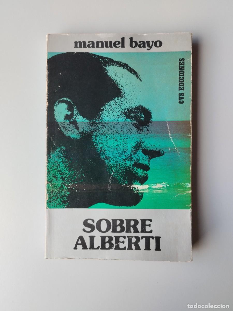 Libros: Manuel Bayo. Sobre Alberti - Foto 1