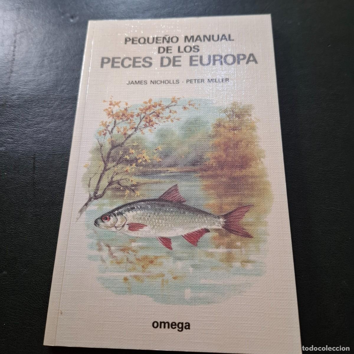 Libri di seconda mano: Peque&ntilde;o manual de los peces en Europa - J.Nicholls y P.Miller - 1981
