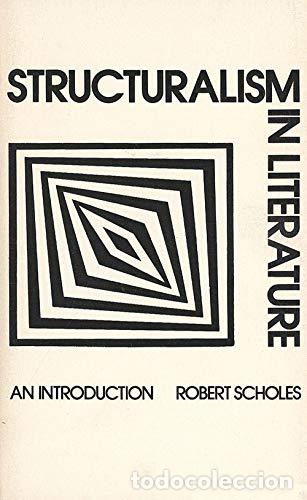 Libros: Structuralism in Literature. An introduction - Scholes, Robert - Foto 1