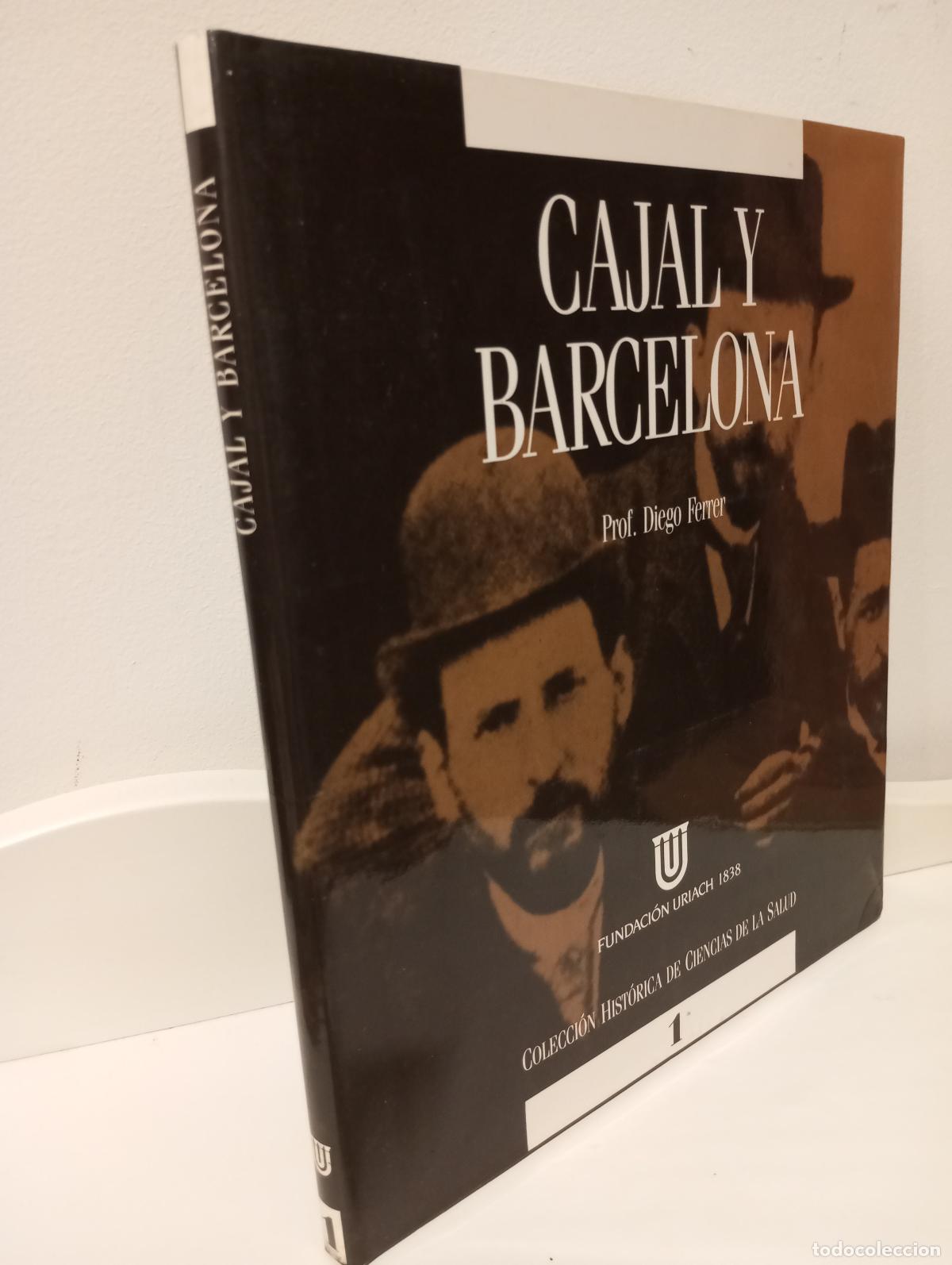 Libros: CAJAL Y BARCELONA - Ferrer, Diego - Foto 1
