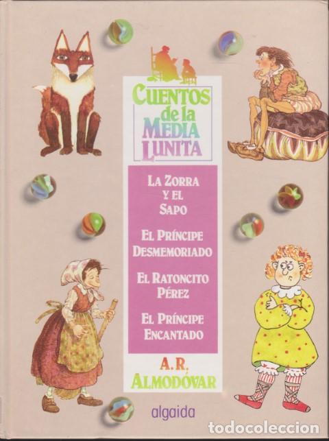 books: CUENTOS DE LA MEDIA LUNITA. LA ZORRA Y EL SAPO - EL PR&Iacute;NCIPE DESMEMORIADO - EL RATONCITO P&Eacute;REZ - EL