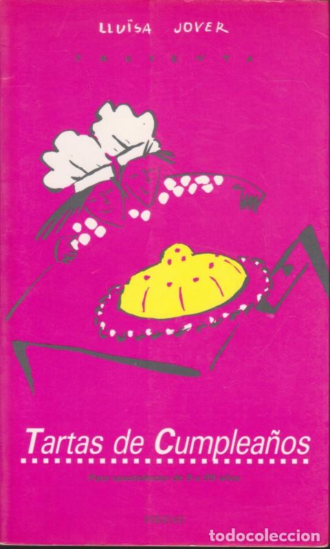Libros: TARTAS DE CUMPLEA&Ntilde;OS - LLU&Iuml;SA JOVER - Foto 1