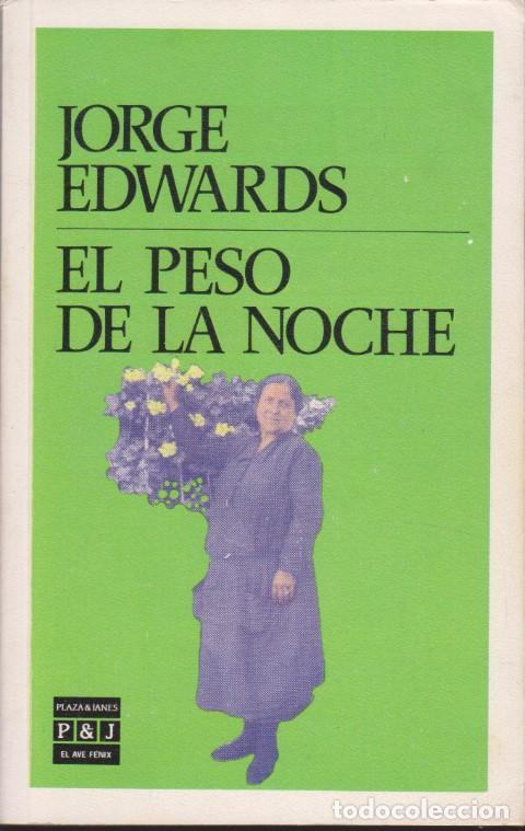 Libros: EL PESO DE LA NOCHE - JORGE EDWARDS - Foto 1