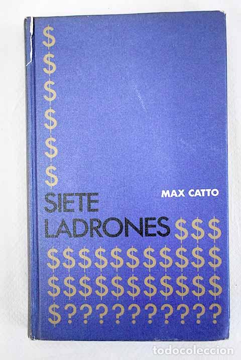 Libros: Siete ladrones: Catto, Max.- Catto, Max - Foto 1