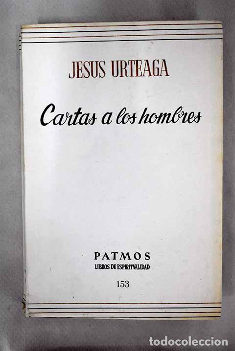 Libros: Cartas a los hombres.- Urteaga, Jes&uacute;s - Foto 1
