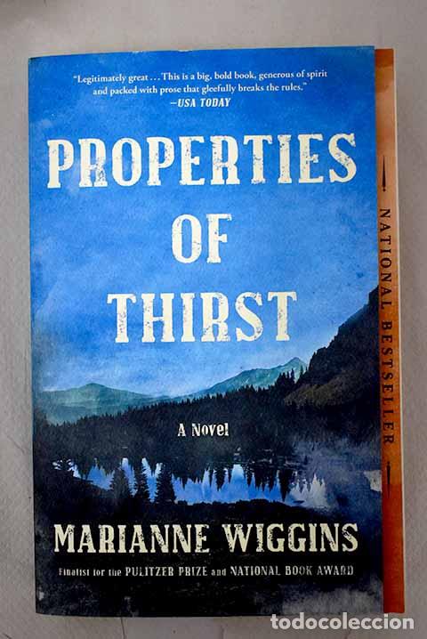 Libros: Properties of thirst.- Wiggins, Marianne - Foto 1