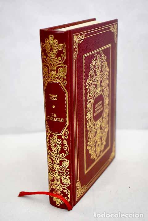 Libros: La d&eacute;bacle: Los Rougon-Macquart : historia natural y social de una familia bajo el Segundo Imperio
