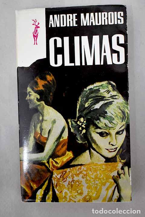 Libros: Climas: Maurois, Andr&eacute;.- Maurois, Andr&eacute; - Foto 1