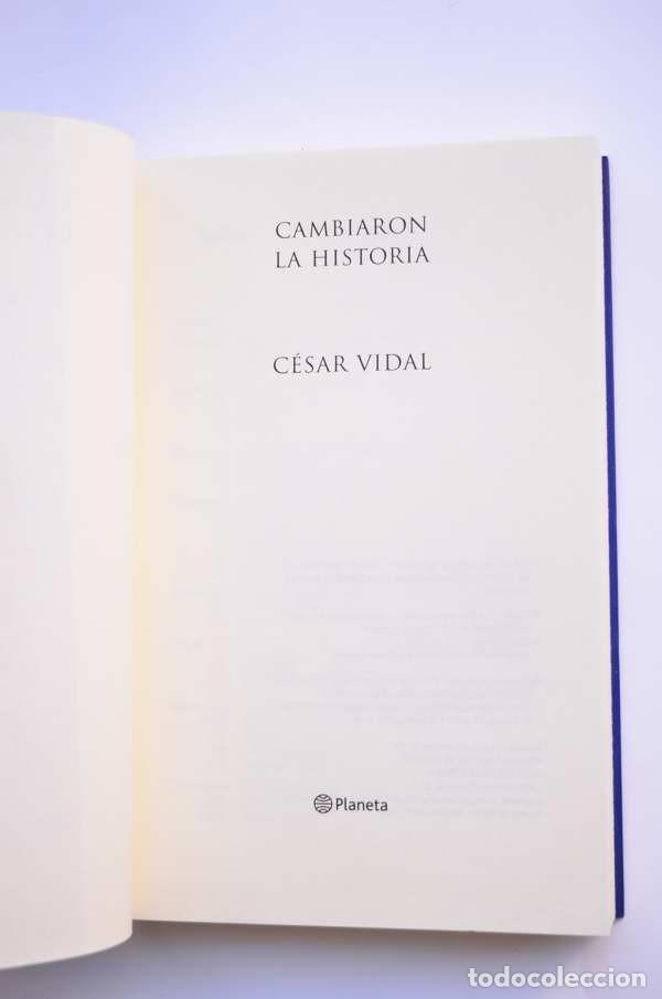 Libros: Cambiaron la historia - VIDAL, C&eacute;sar - Foto 2