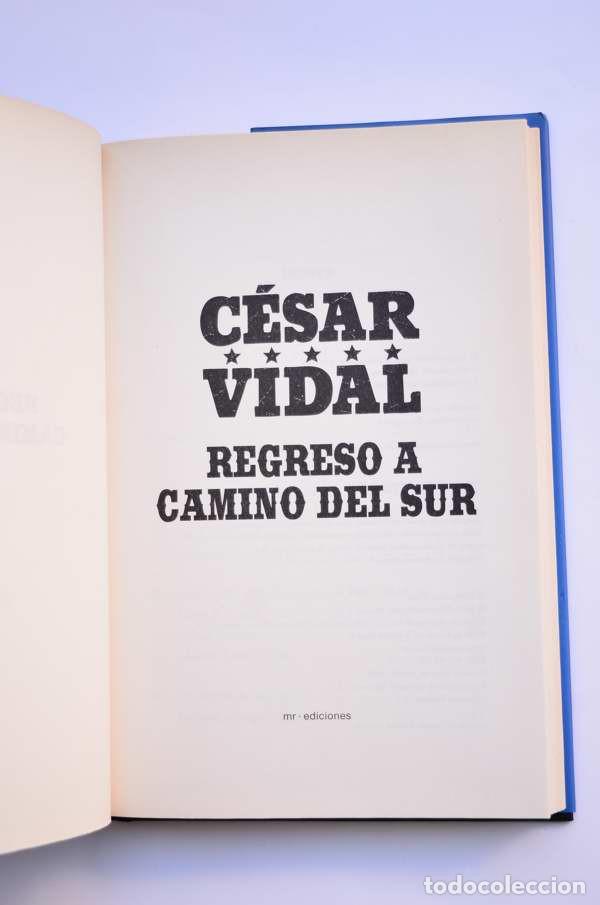 Libros: Regreso a Camino del Sur - VIDAL, C&eacute;sar - Foto 2