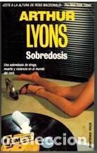 Libros: SOBREDOSIS - Lyons,Arthur - Foto 1