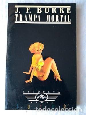 Libros: TRAMPA MORTAL - Burke,J.F. - Foto 1