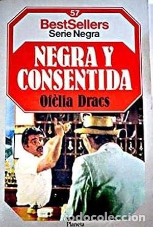 Libros: NEGRA Y CONSENTIDA - Dracs,Of&egrave;lia - Foto 1