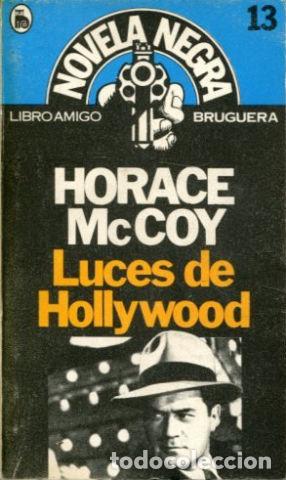 Libros: LUCES DE HOLLYWOOD - McCoy,Horace - Foto 1